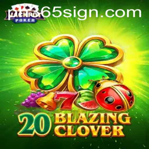 Exploring the Thrilling World of 20BlazingClover: A New Frontier in Gaming