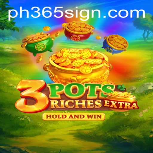 Discover the Thrills of 3potsExtra: A Modern Gaming Adventure
