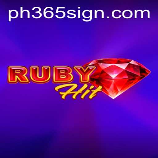 Dive into the Thrilling World of RubyHit: A New Era of Gaming with PH365