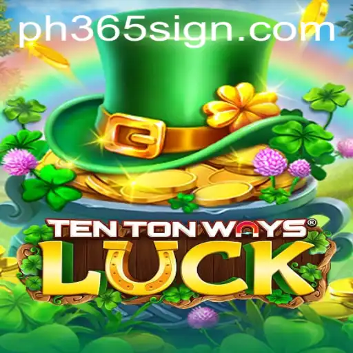 Exploring the Intricacies of TenTonWaysLuck: The Game That Captivates the Mind